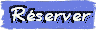 effectuer une reservation
